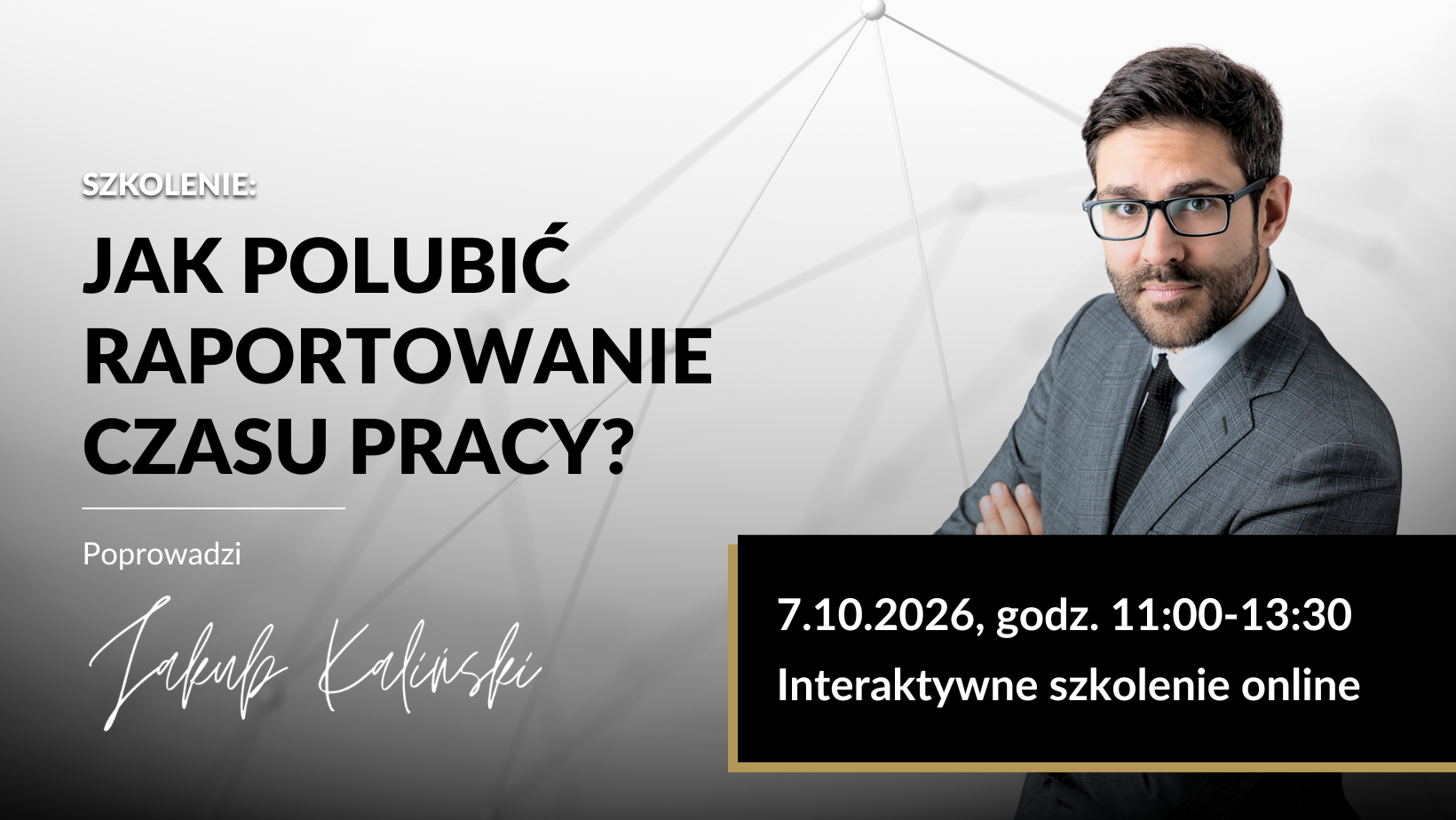Jak-polubić-raportowanie-czasu-pracy-szkolenie-Jakub-Kaliński-pazdziernik-2026 Jak-polubić-raportowanie-czasu-pracy-szkolenie-Jakub-Kaliński-pazdziernik-2026